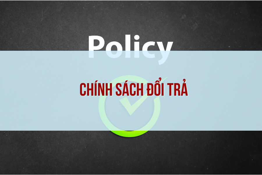 Chính sách đổi trả